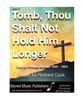 Tomb, Thou Shalt Not Hold Him Longer SATB choral sheet music cover